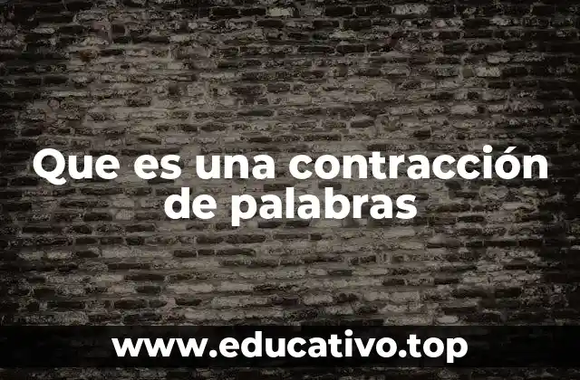 Que es una contracción de palabras