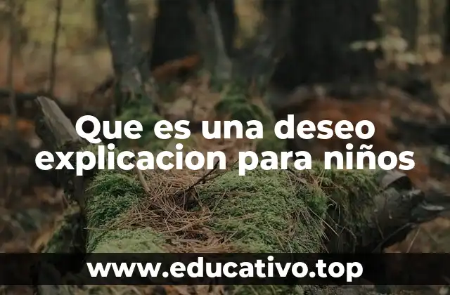 Cómo los deseos nos ayudan a crecer