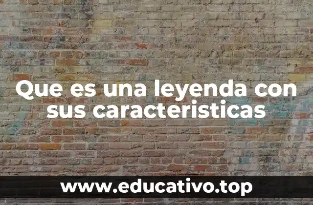 Origen y evolución de las leyendas