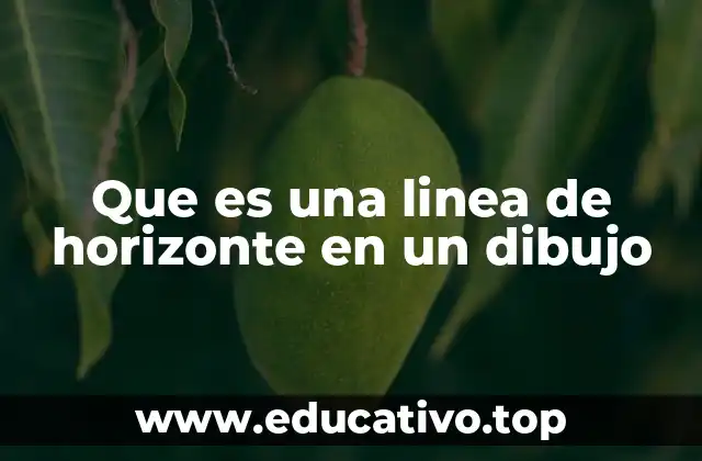 La importancia de la línea de horizonte en la composición artística