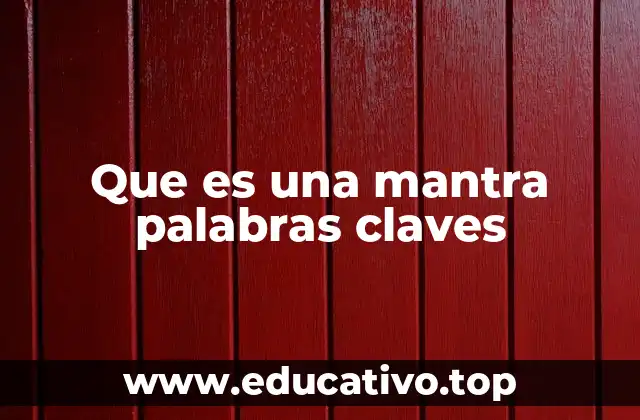 Que es una mantra palabras claves