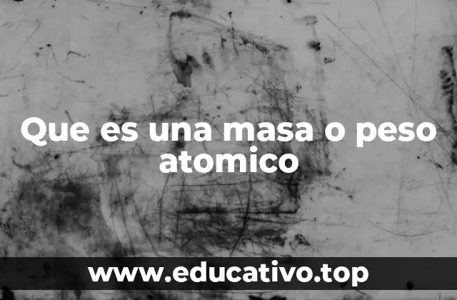 ¿Cómo se relaciona la masa atómica con la química moderna?