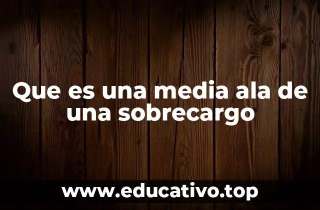 Que es una media ala de una sobrecargo