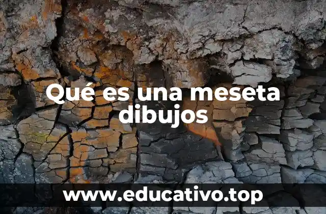 La importancia de representar las mesetas en el dibujo geográfico