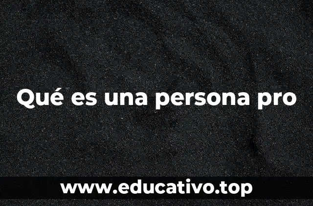 El rol de las personas pro en la sociedad digital