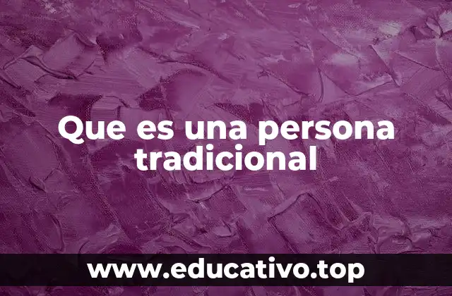 Las raíces de la mentalidad tradicional en la sociedad