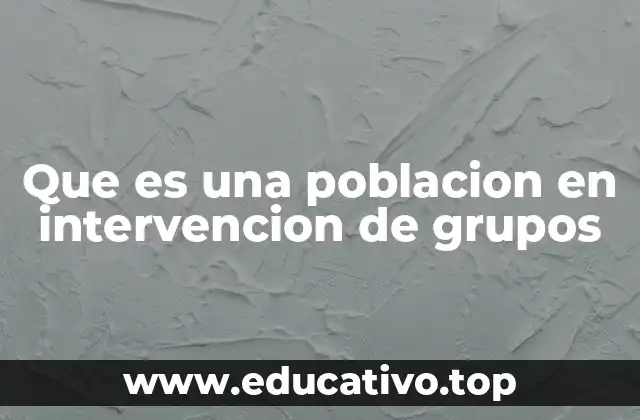 El rol de la población en el diseño de intervenciones grupales