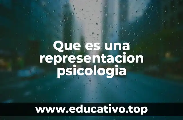 Que es una representacion psicologia