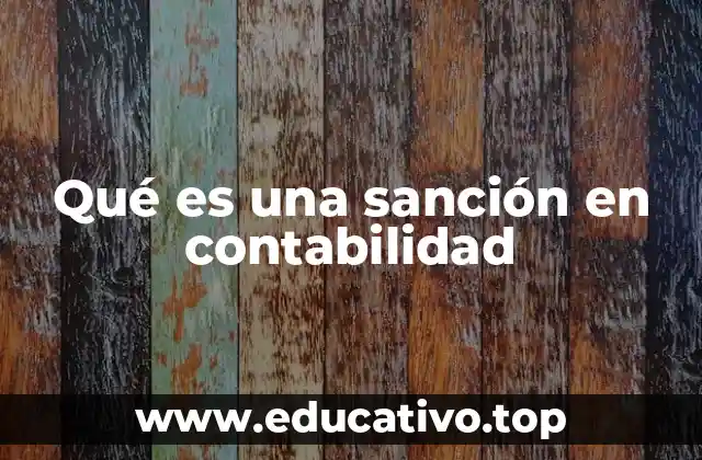Qué es una sanción en contabilidad