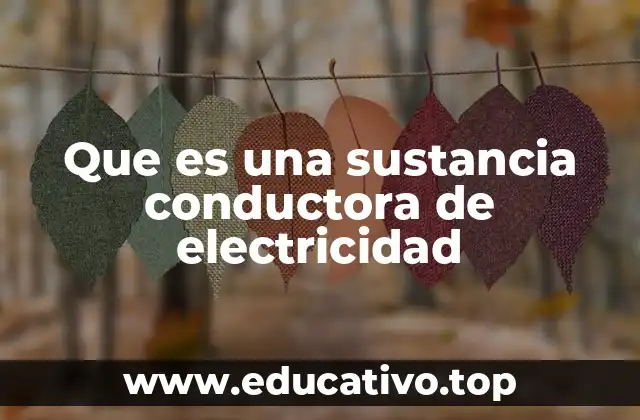 Materiales que facilitan el flujo de corriente eléctrica