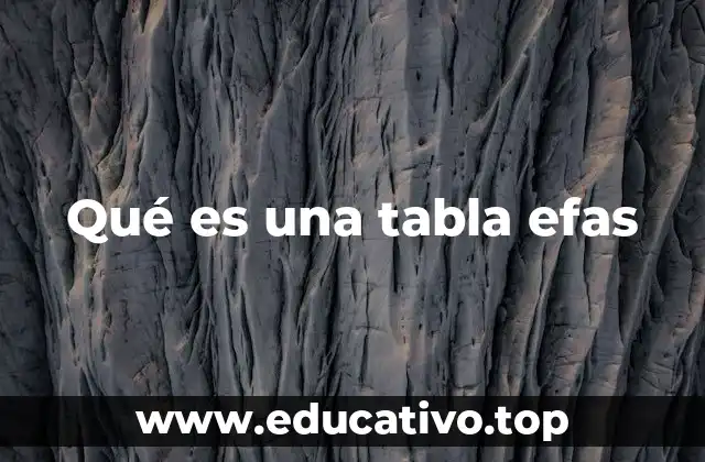 Qué es una tabla efas