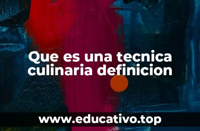El papel de las técnicas en la cocina profesional