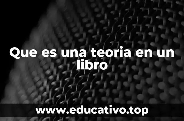 Que es una teoria en un libro