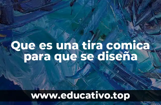 Que es una tira comica para que se diseña
