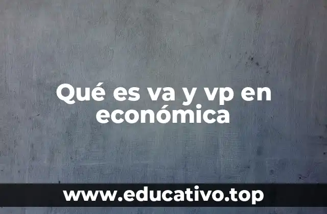 El papel del valor del dinero en el tiempo en economía