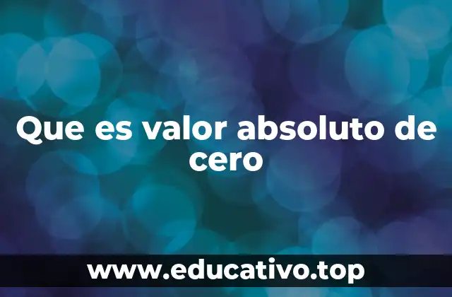 Que es valor absoluto de cero