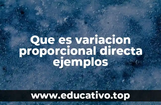 Que es variacion proporcional directa ejemplos