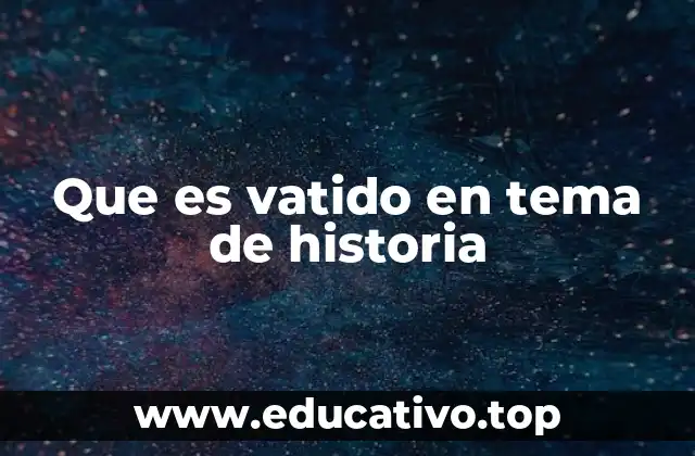 La ironía histórica y el uso del término vatido