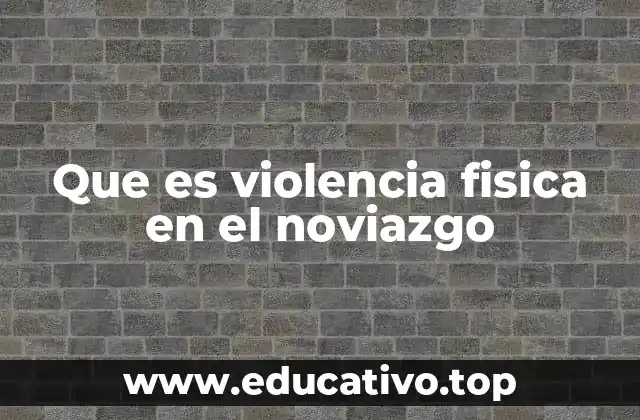 El impacto de la violencia en relaciones tempranas