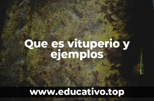 Que es vituperio y ejemplos