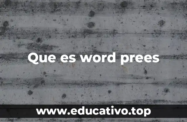 Que es word prees