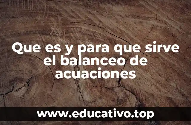 La importancia del balanceo en la química moderna