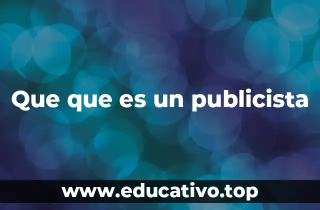 Que que es un publicista