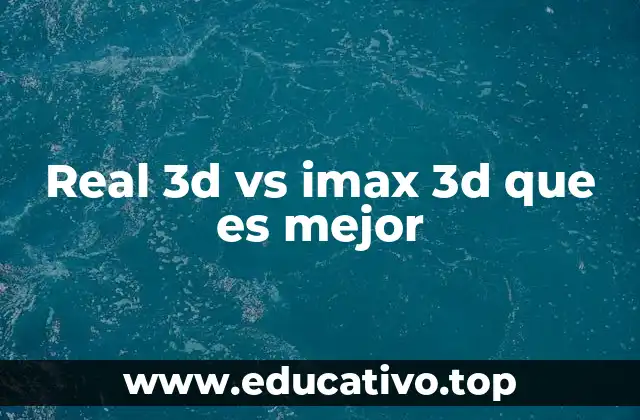 Real 3d vs imax 3d que es mejor