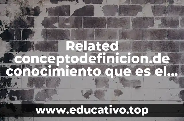 La importancia del conocimiento en la sociedad moderna