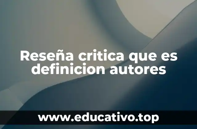 El rol de los autores detrás de las reseñas críticas