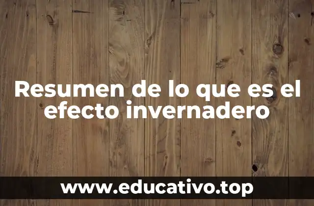 Cómo el efecto invernadero mantiene habitable el planeta