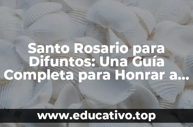 Orígenes del Santo Rosario para Difuntos