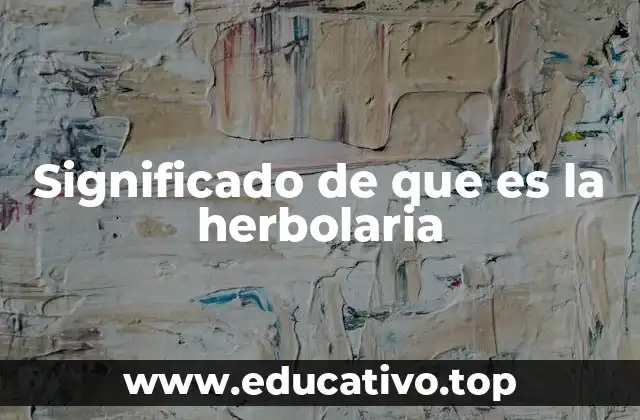 El uso ancestral de las plantas en la medicina tradicional