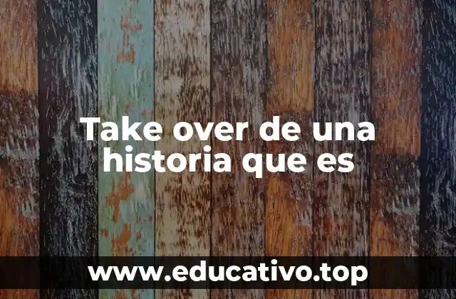 Cómo se gestiona una historia al asumirla de forma creativa