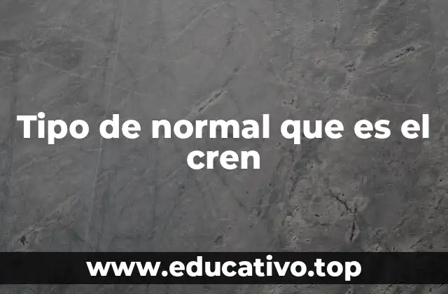 El cren como una herramienta de clasificación técnica