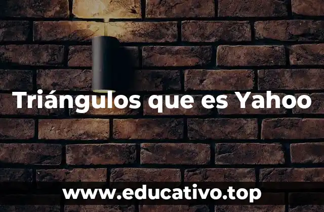 Triángulos que es Yahoo