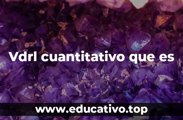 Vdrl cuantitativo que es