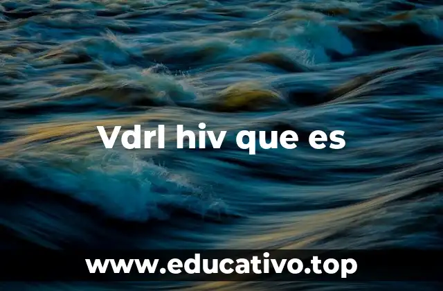 Vdrl hiv que es