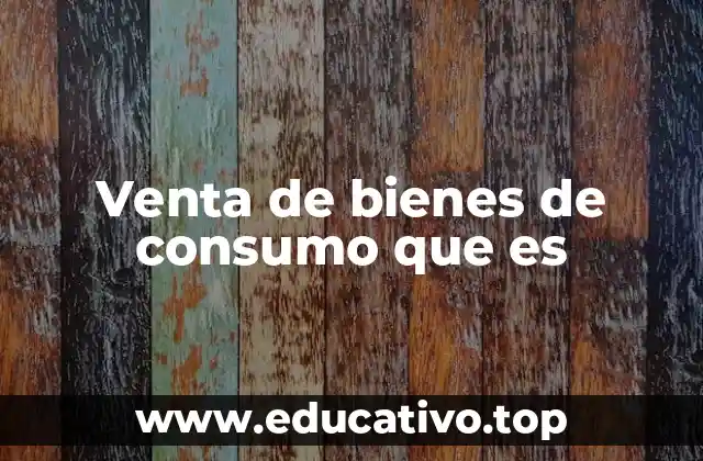 El papel de las empresas en la distribución de productos al consumidor