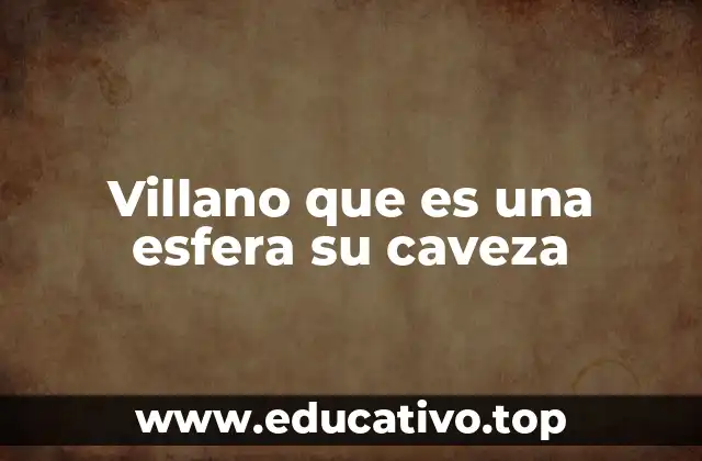 Villano que es una esfera su caveza