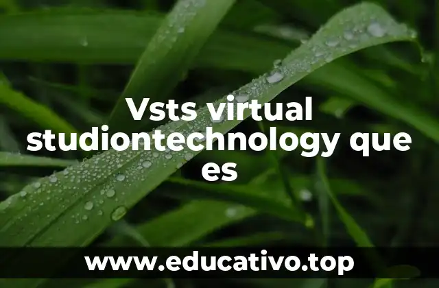 Vsts virtual studiontechnology que es