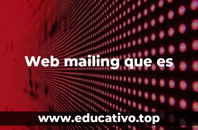 Web mailing que es