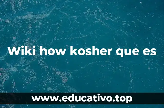 Wiki how kosher que es