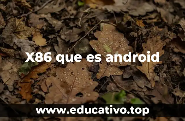 X86 que es android