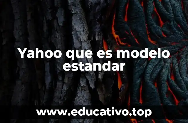 Yahoo que es modelo estandar