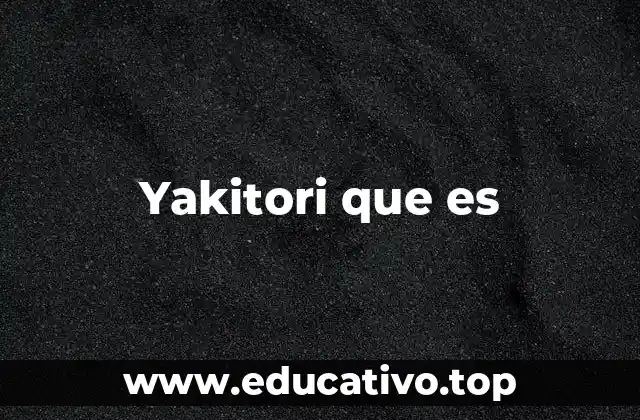 Yakitori que es